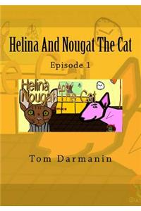 Helina and Nougat the Cat: Episode 1