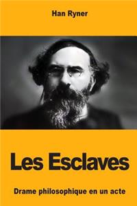 Les Esclaves