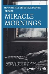 How highly effective people create miracle mornings