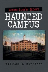 America'S Most Haunted Campus