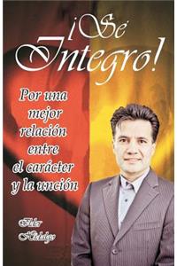 Sé íntegro