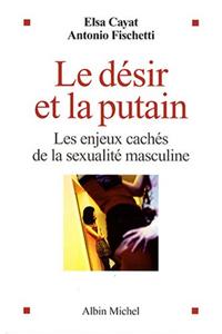 Desir Et La Putain (Le)