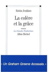 Colere Et La Grace (La)