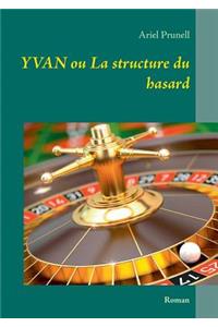 Yvan ou La structure du hasard