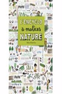 Encyclo Malices Nature(l')