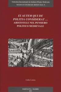 Ei Autem Qui de Politia Considerat ...