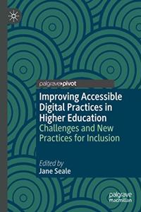 Improving Accessible Digital Practices in Higher Education