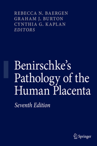 Benirschke's Pathology of the Human Placenta