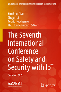 Seventh International Conference on Safety and Security with Iot