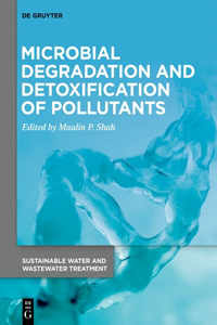 Microbial Degradation and Detoxification of Pollutants