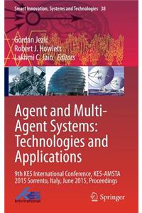 Agent and Multi-Agent Systems: Technologies and Applications