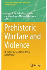 Prehistoric Warfare and Violence
