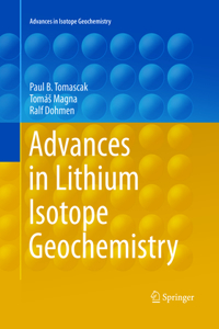 Advances in Lithium Isotope Geochemistry