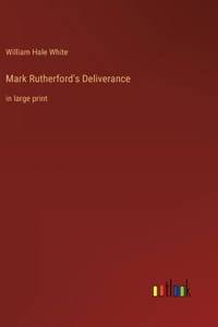 Mark Rutherford's Deliverance