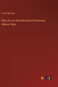 Über die Lex Mamilia Roscia Peducaea Alliena Fabia