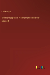 Homöopathie Hahnemanns und der Neuzeit