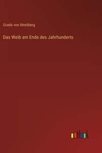 Das Weib am Ende des Jahrhunderts