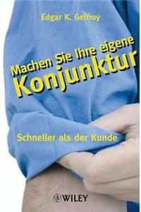 Machen Sie Ihre Eigene Konjunktur