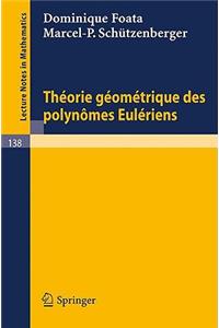 Theorie Geometrique Des Polynomes Euleriens