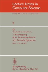 1. Fachtagung Über Automatentheorie Und Formale Sprachen
