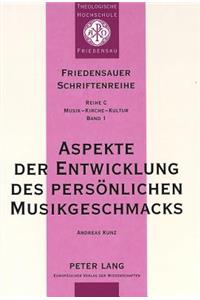 Aspekte der Entwicklung des persoenlichen Musikgeschmacks