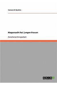 Magersucht bei jungen Frauen