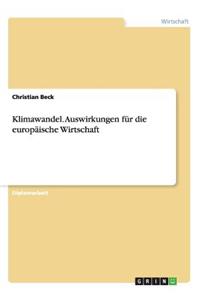 Klimawandel. Auswirkungen für die europäische Wirtschaft