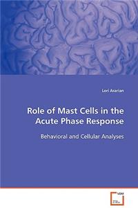 Role of Mast Cells in the Acute Phase Response