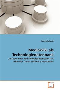 MediaWiki als Technologiedatenbank