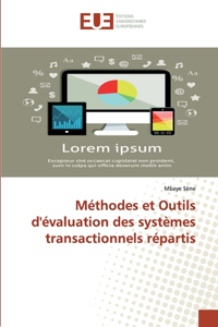 Méthodes et Outils d'évaluation des systèmes transactionnels répartis