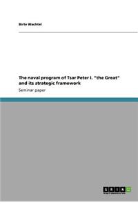 naval program of Tsar Peter I. 