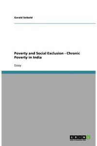 Poverty and Social Exclusion - Chronic Poverty in India