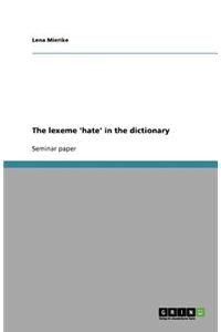 The Lexeme 'hate' in the Dictionary