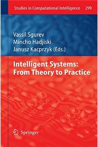 Intelligent Systems: From Theory to Practice