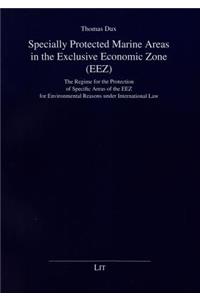 Specially Protected Marine Areas in the Exclusive Economic Zone (Eez), 18
