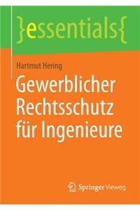 Gewerblicher Rechtsschutz Für Ingenieure