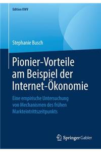 Pionier-Vorteile Am Beispiel Der Internet-Ökonomie