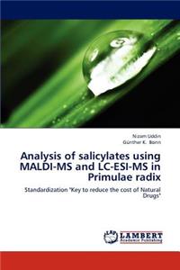 Analysis of Salicylates Using Maldi-MS and LC-Esi-MS in Primulae Radix