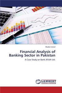 Financial Analysis of Banking Sector in Pakistan