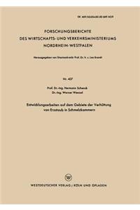 Entwicklungsarbeiten auf dem Gebiete der Verhüttung von Erzstaub in Schmelzkammern