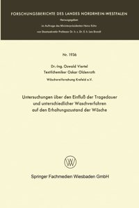 Untersuchungen über den Einfluß der Tragedauer und unterschiedlicher Waschverfahren auf den Erhaltungszustand der Wäsche