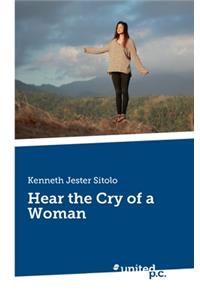 Hear the Cry of a Woman