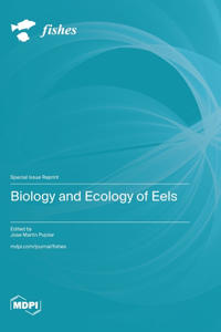 Biology and Ecology of Eels