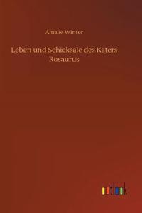 Leben und Schicksale des Katers Rosaurus