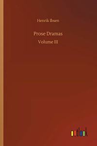 Prose Dramas