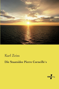 Staatsidee Pierre Corneille`s