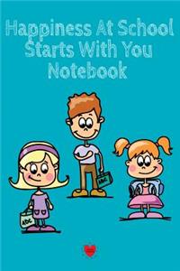 Happiness At School Notebook