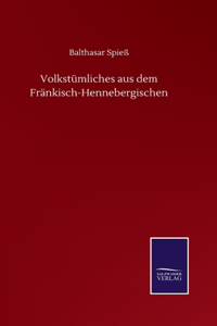 Volkstümliches aus dem Fränkisch-Hennebergischen