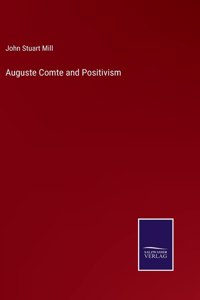 Auguste Comte and Positivism