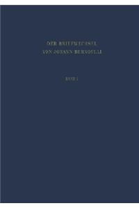 Der Briefwechsel von Johann I. Bernoulli